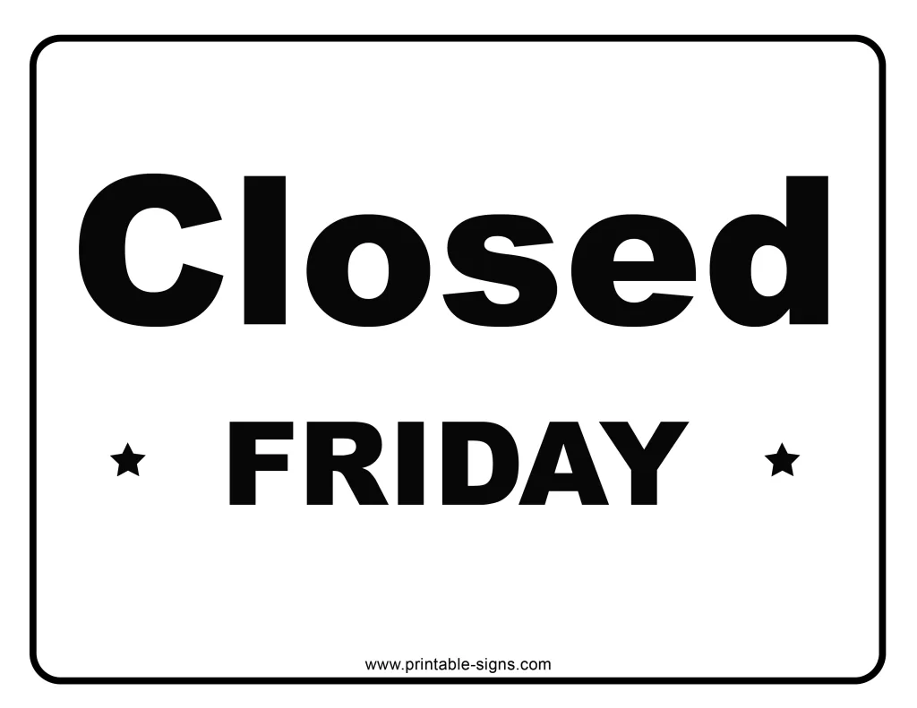 Closed Friday Printable Sign - Printable Signs