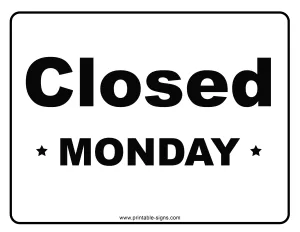 Closed Monday Printable Sign