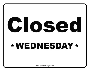 Closed Wednesday Printable Sign