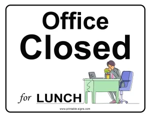 Closed for Lunch Office Sign