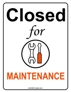 Closed for Maintenance Printable Sign