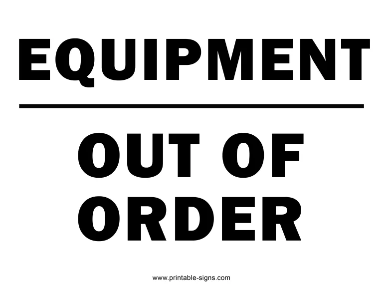 Equipment Out of Order Sign