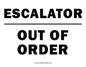 Escalator Out of Order Sign