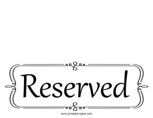 Free Printable Reserved Sign