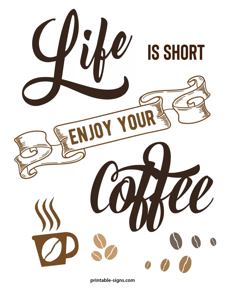 Funny Coffee Signs - Life is Short Enjoy Your Coffee