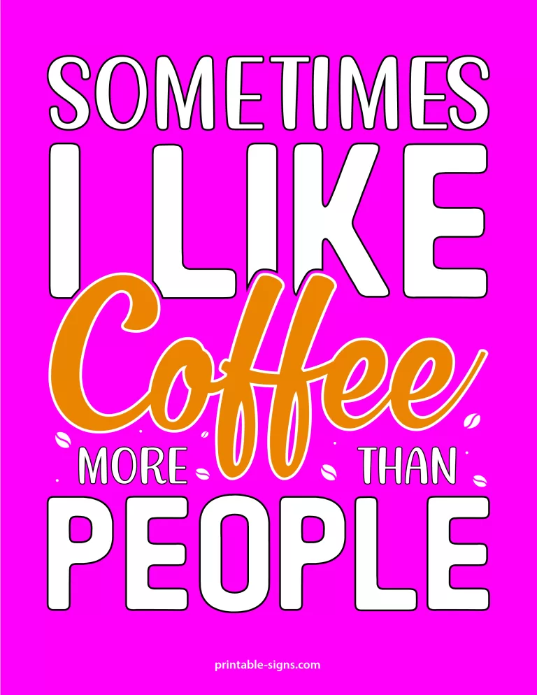 Funny Coffee Signs - Sometimes I Like Coffee More Than People Pink Sign