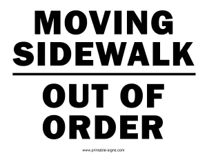 Moving Sidewalk Out of Order Sign