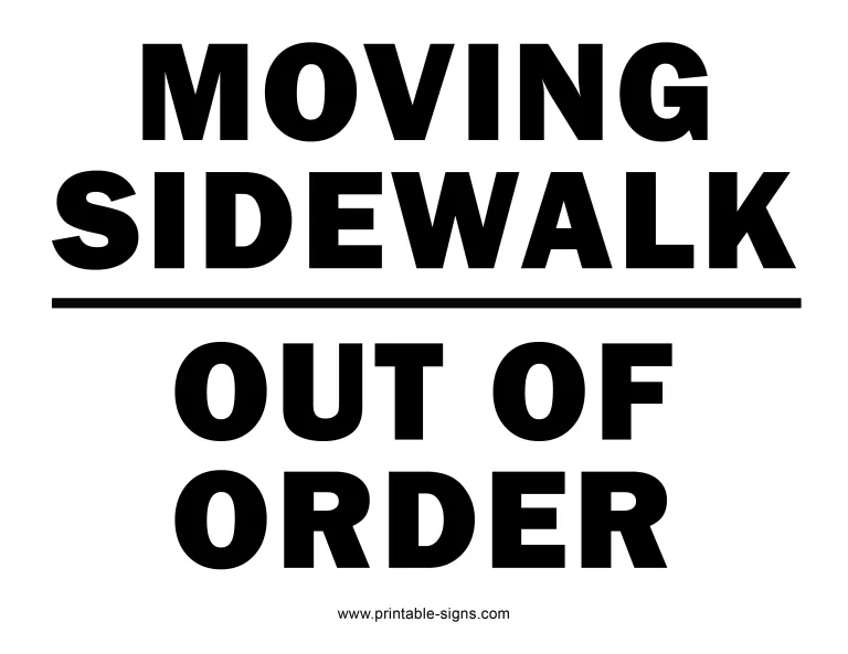 Moving Sidewalk Out of Order Sign