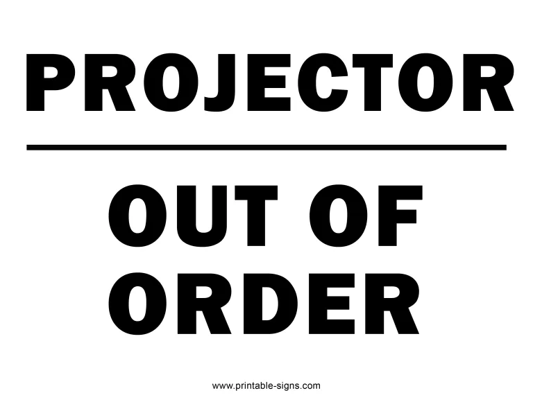 Projector Out of Order Sign