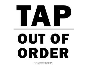 Tap Out of Order Sign