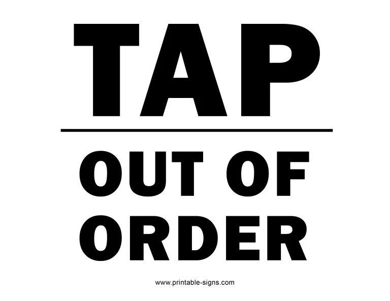 Tap Out of Order Sign