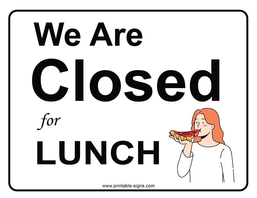 We Are Closed for Lunch Sign - Printable Signs