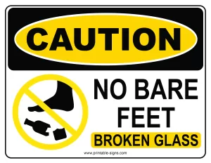 Caution No Bare Feet Broken Glass Sign