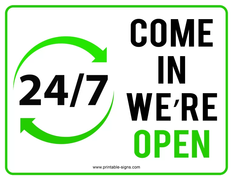 Come In We're Open 24 7 Sign