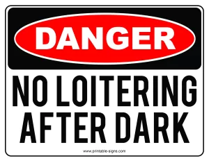 Danger No Loitering After Dark Sign Printable