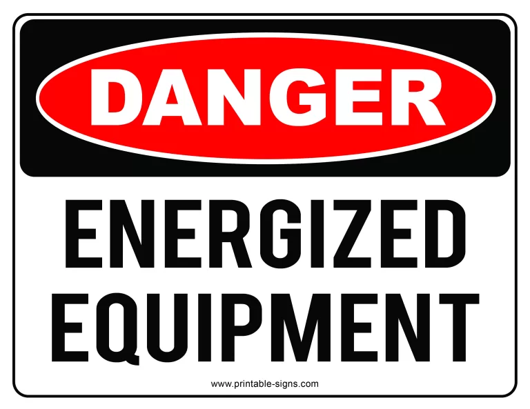 Energized Equipment Sign