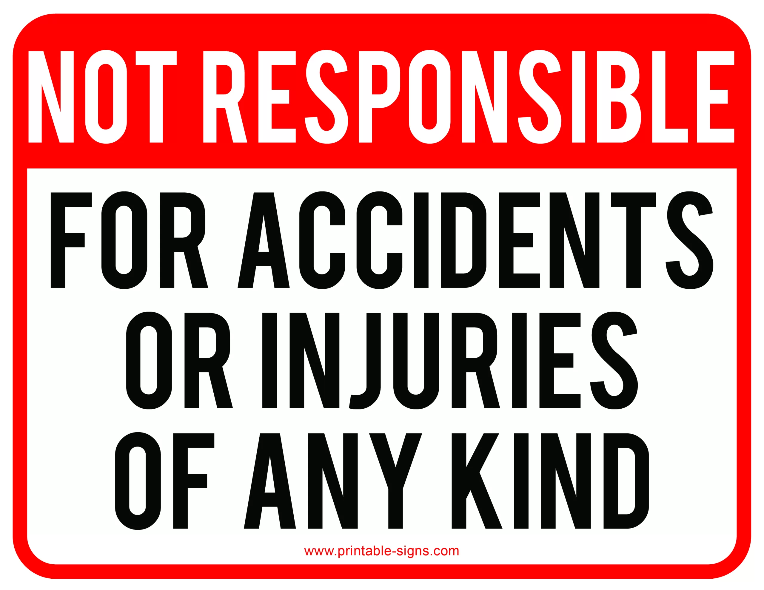 Free Printable Not Responsible For Accidents Sign - Printable Signs