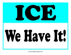 Ice We Have It Printable Sign