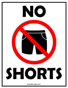 No Shorts Sign