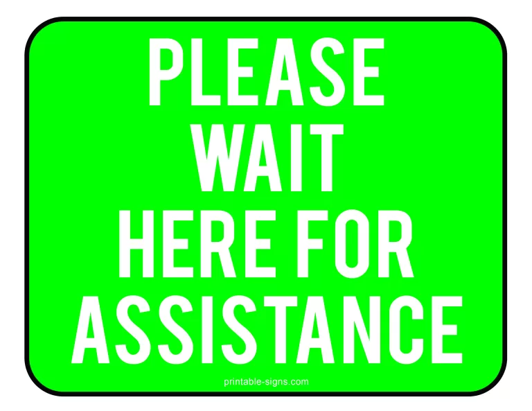 Please Wait Here for Assistance Sign