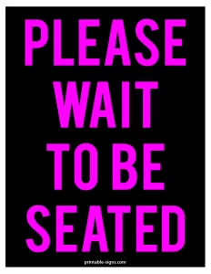 Please Wait to Be Seated Sign Black