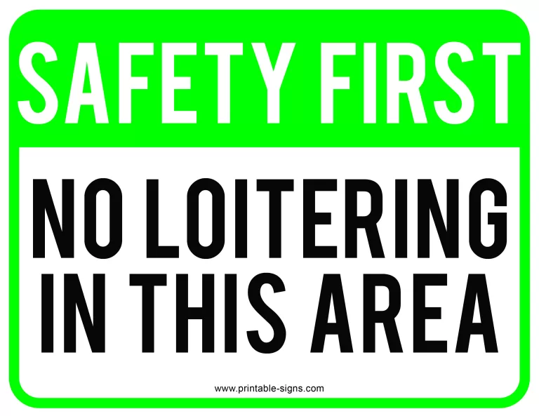 Safety First No Loitering In This Area Sign Printable