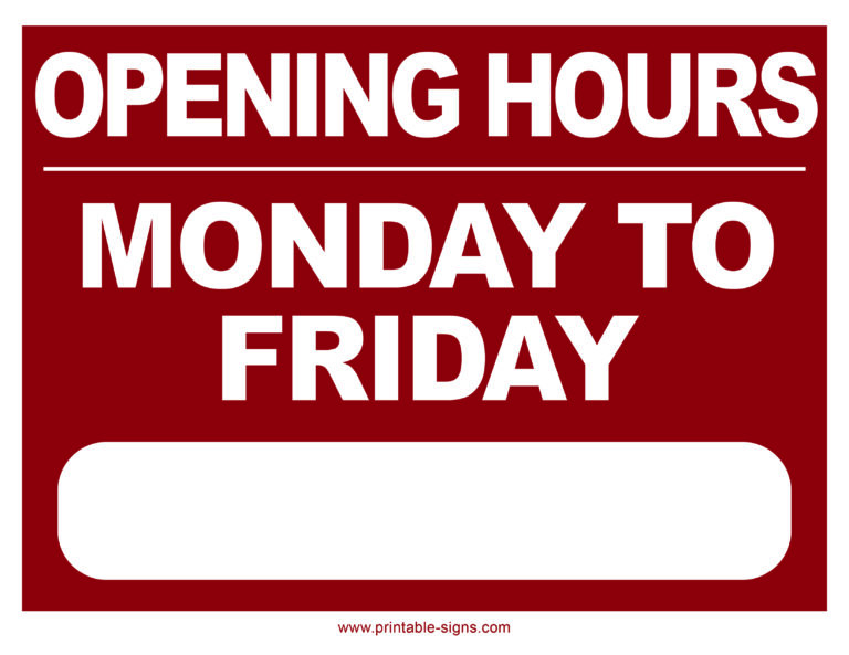 Opening Hours Monday to Friday Sign